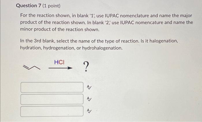  For the reaction shown, in blank '1' put the number of