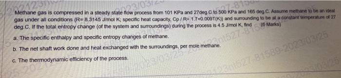  Methane gas is compressed in a steady state flow process from