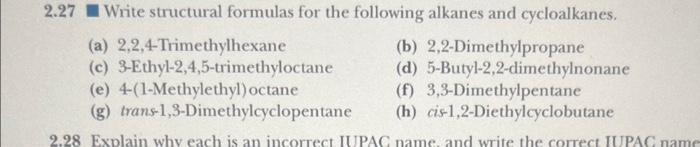 please do all asap 1.27 Write structural formulas for the following alkanes