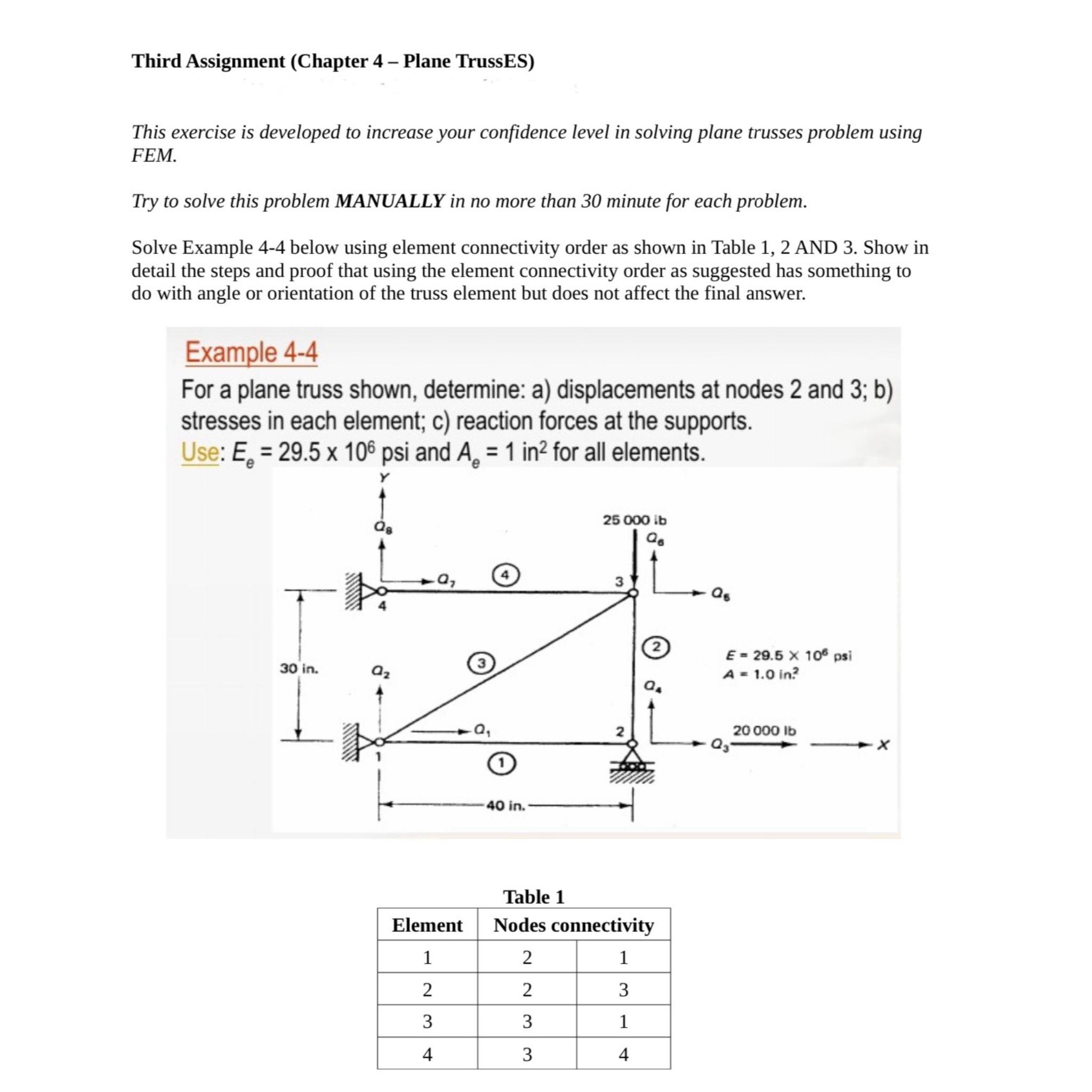  Solve Example 4-4 below using element connectivity order as shown in