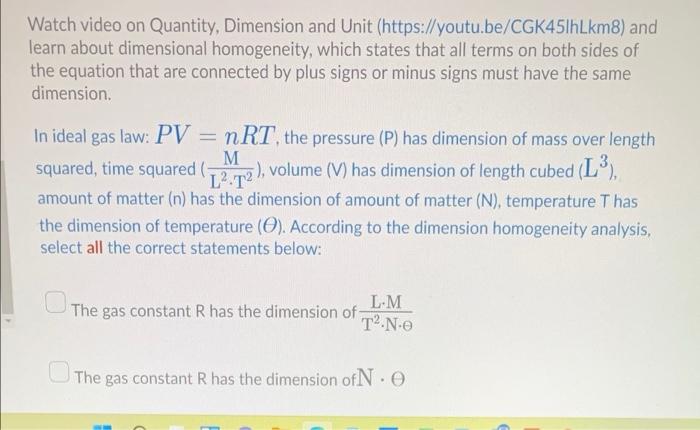  Watch video on Quantity, Dimension and Unit (https://youtu.be/CGK451hLkm8) and learn about