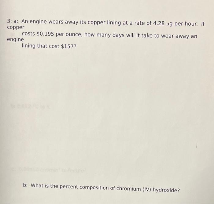  3: a: An engine wears away its copper lining at a