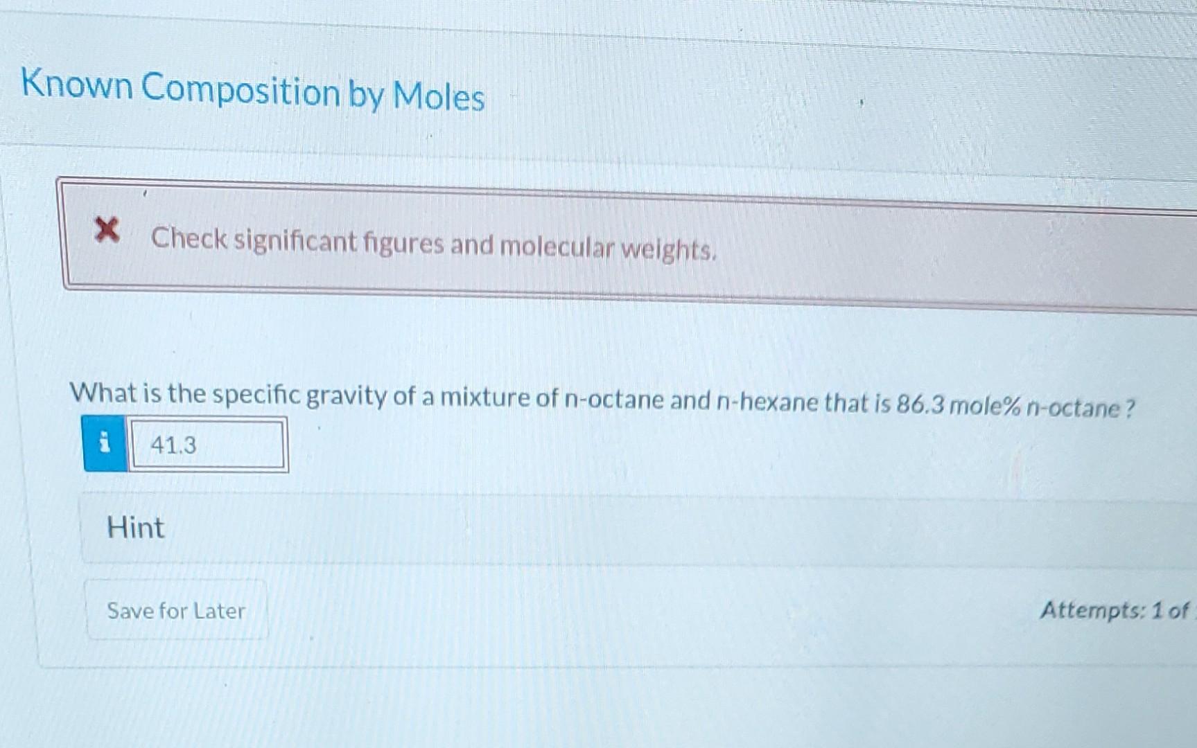 of n-hexane flowing at 1.47 L/min. Calculate the following properties of the
