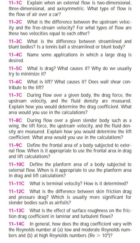 11-1C Explain when an external flow is two-dimensional, three-dimensional, and axisymmetric.