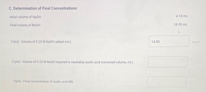 Determination of Initial Concentrations Initial volume of NaOH. Final volume of NaOH