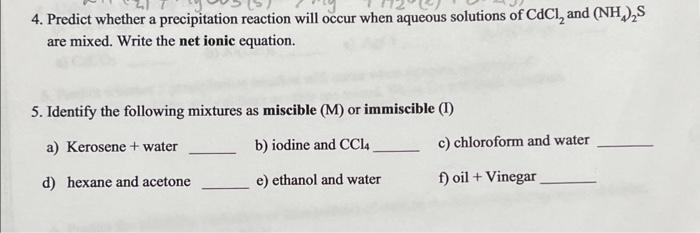 please help #4 and #5 4. Predict whether a precipitation reaction will
