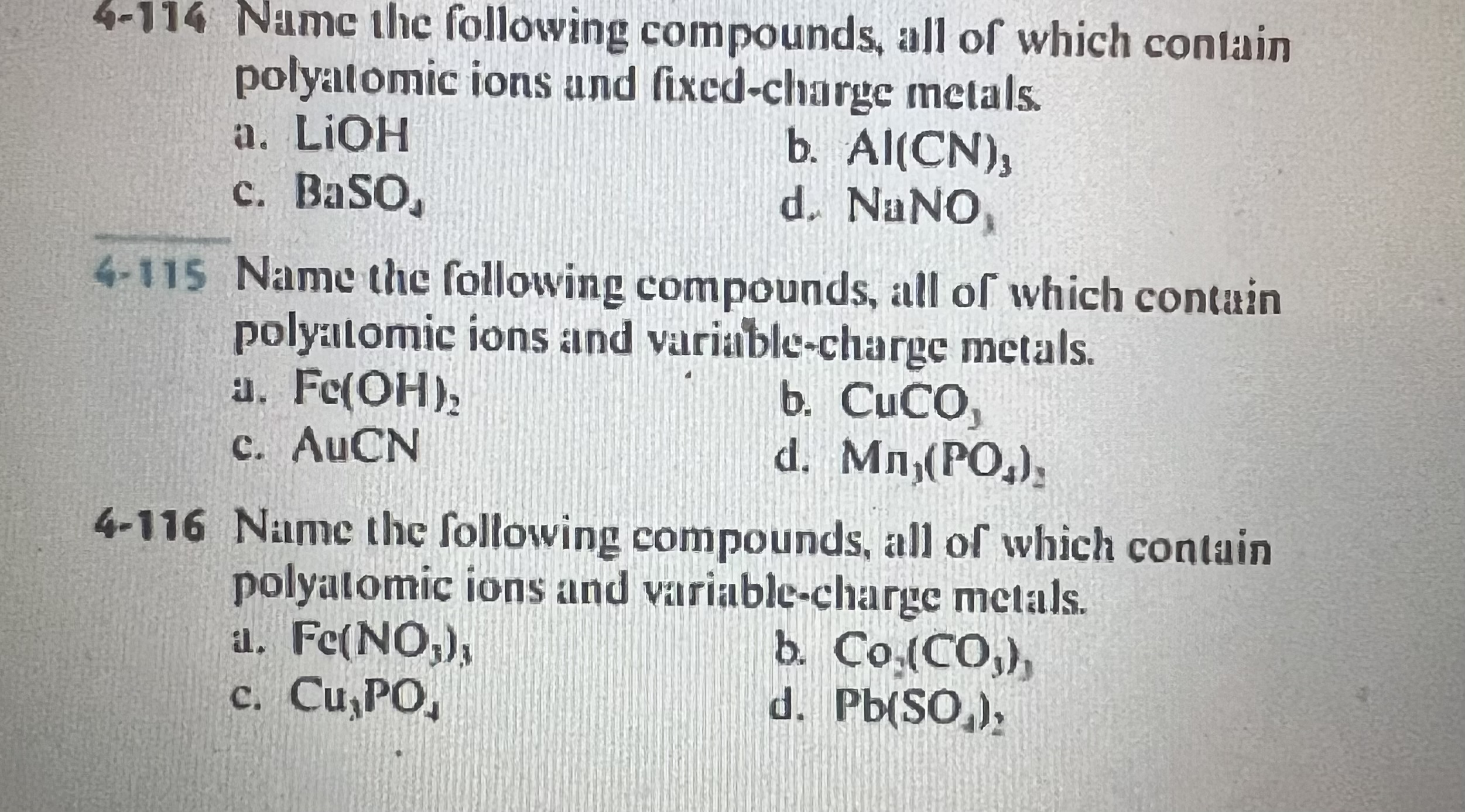  Please help answer 4-114 and 4-116 4-114 Name the following compounds,