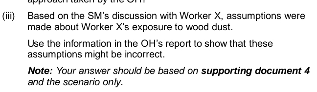 (iii) Based on the SM's discussion with Worker x, assumptions were