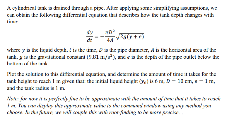 I need the matlab code A cylindrical tank is drained through a