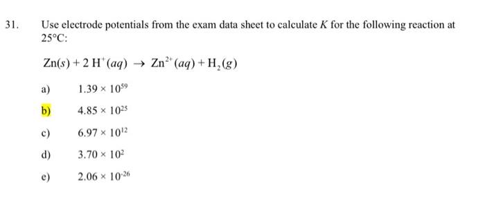 please provide full solution Use electrode potentials from the exam data sheet