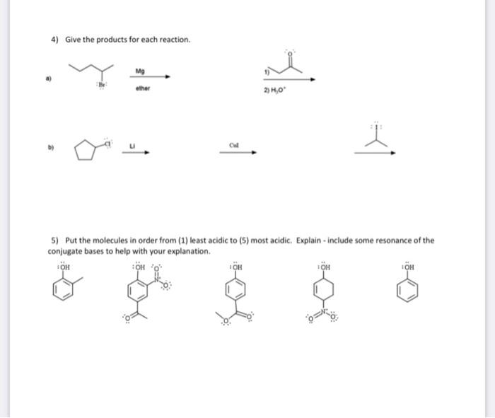 for the following reaction (if more than one major product, show the
