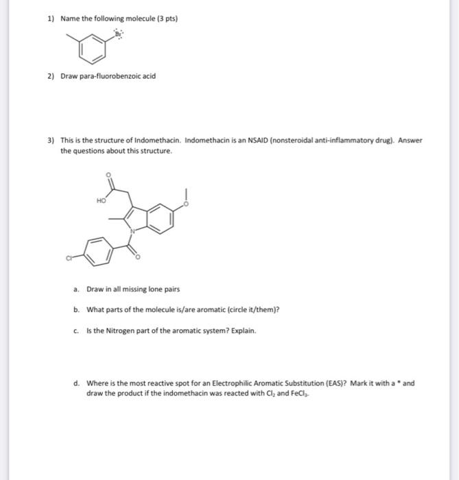 mechanism to just one). Include the mechanism to make the electrophile. Be