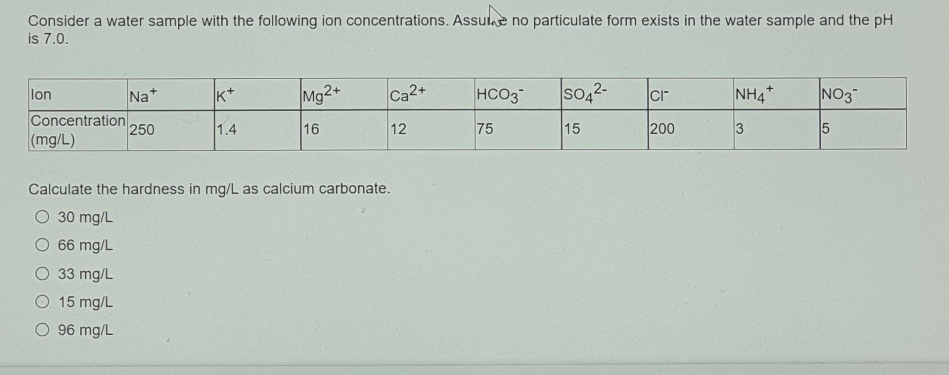 Same data with several 3 questions (please show solution) Consider a water