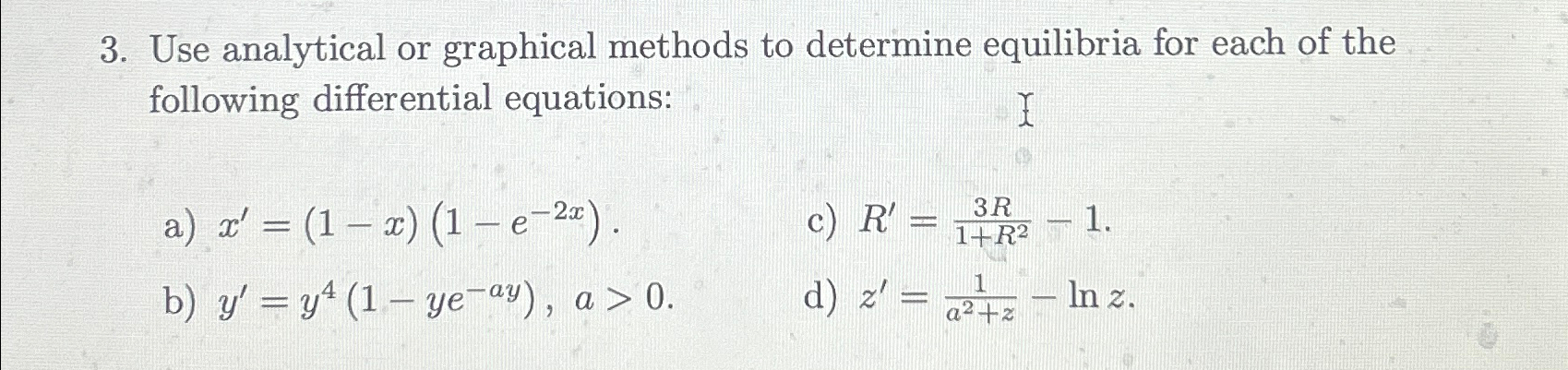  Answer only A and C please.(i) Find the equilibria, (ii) determine