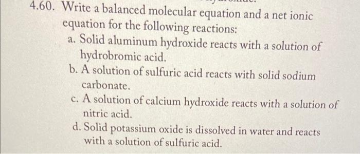  4.60. Write a balanced molecular equation and a net ionic equation