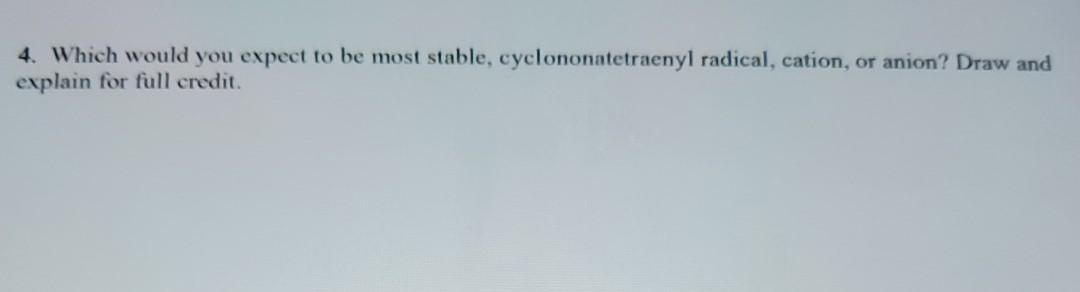  please help ASAP draw and explain details 4. Which would you