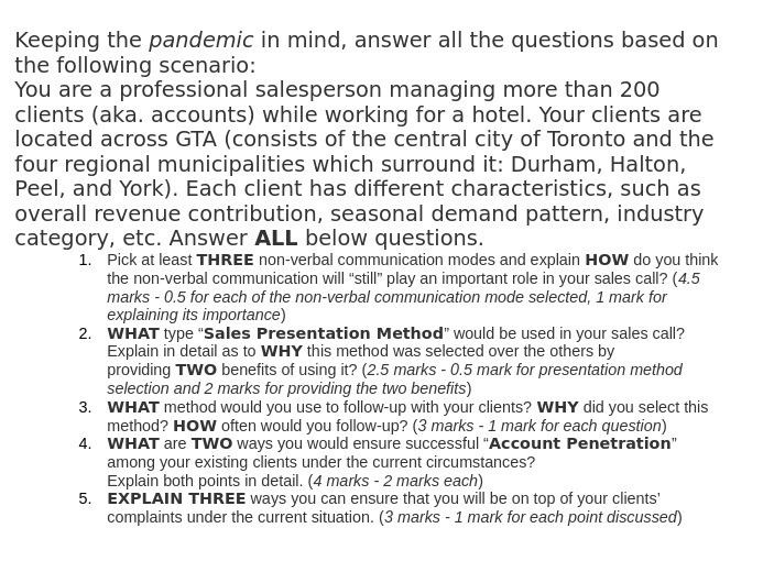 Keeping the pandemic in mind. answer all the questions based on