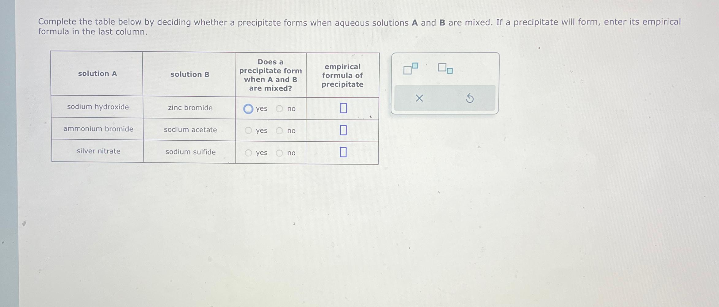  Complete the table below by deciding whether a precipitate forms when