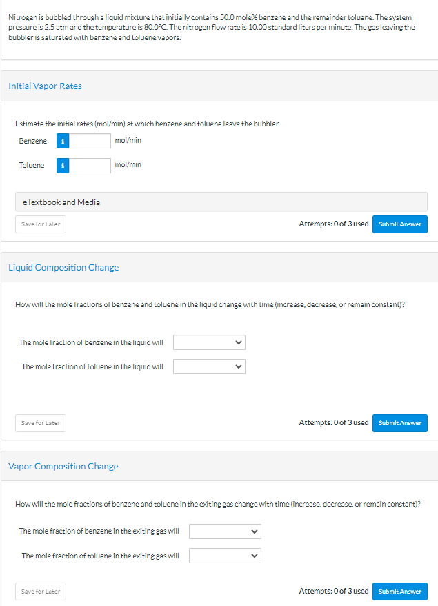  Nitrogen is bubbled through a liquid mixture that initially contains 50.0