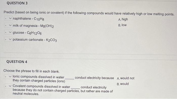  Predict (based on being ionic or covalent) if the following compounds