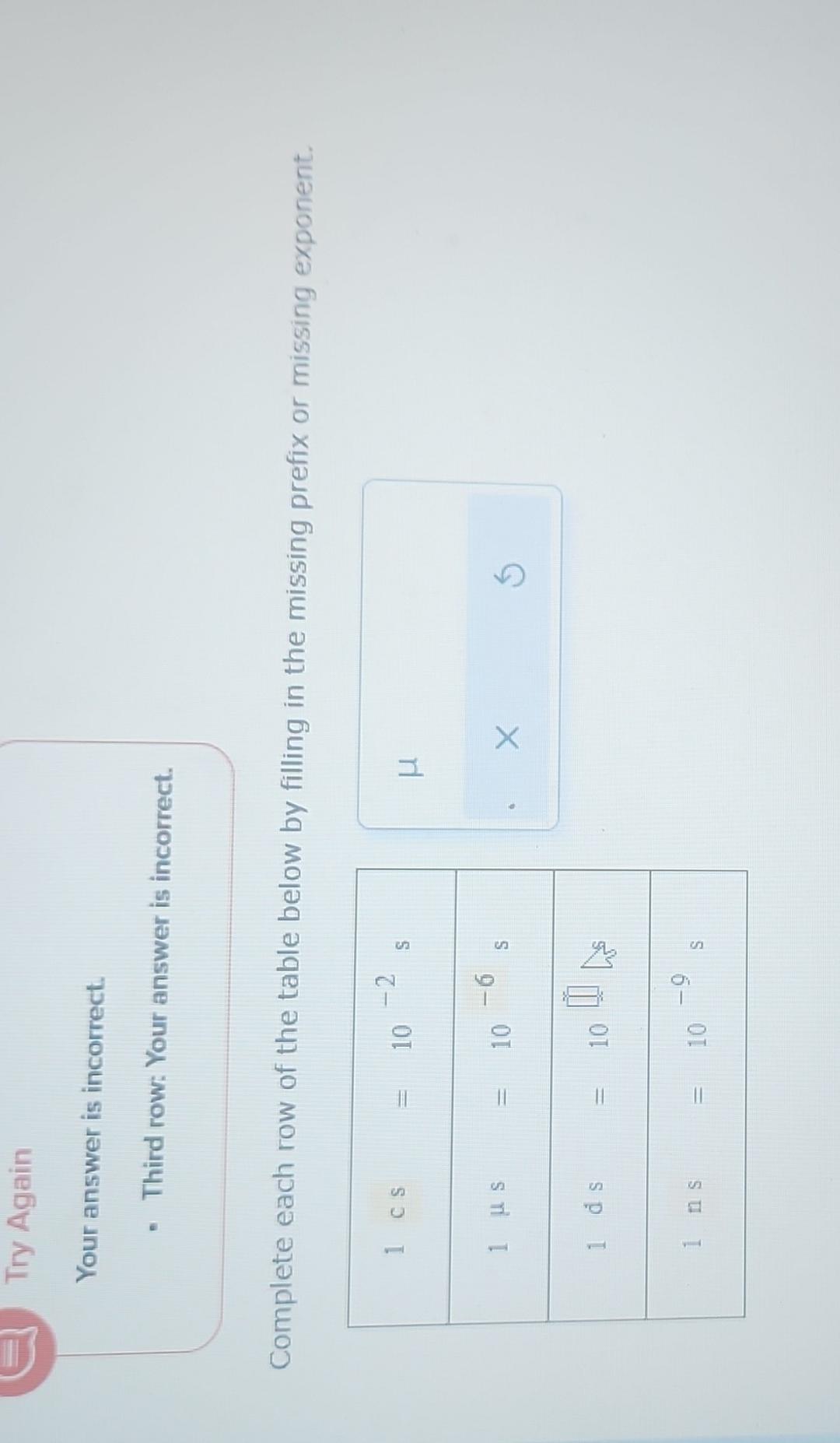 - Third row: Your answer is incorrect. Complete each row of