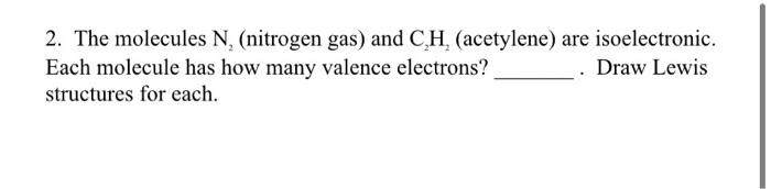 can you explain the answer for this question 2. The molecules N,