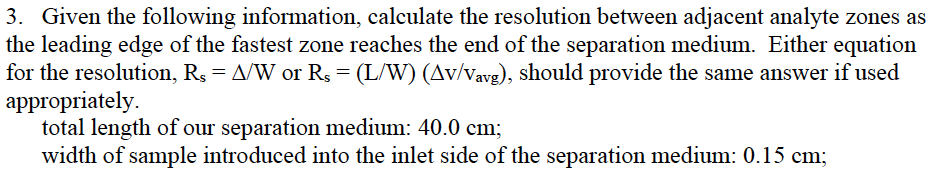 Please help! 3. Given the following information, calculate the resolution between