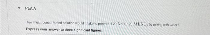  How much concentrated solution would it take to prepare 120L of