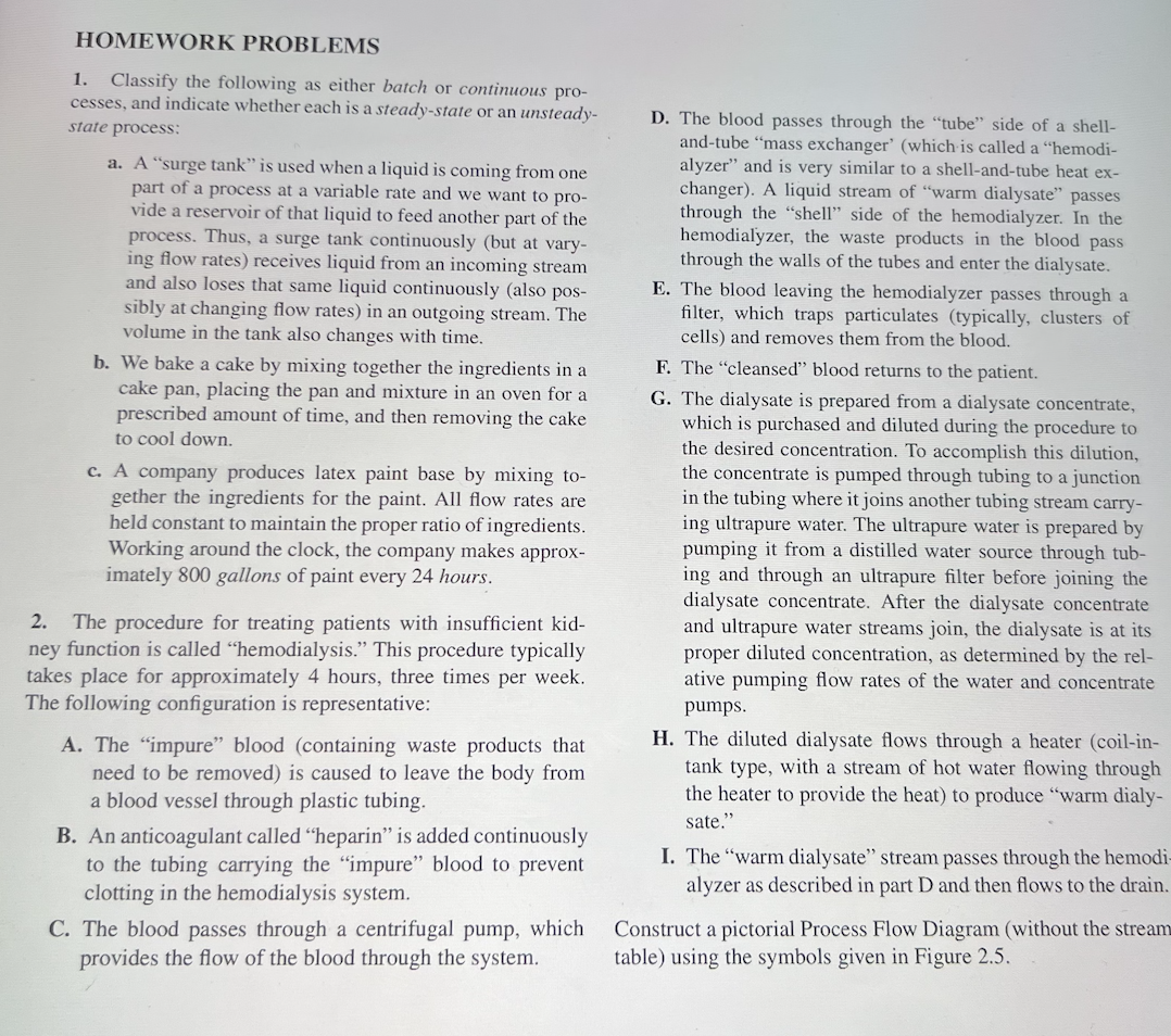  HOMEWORK PROBLEMS 1. Classify the following as either batch or continuous
