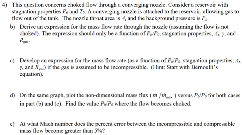 4) This question concerns choked flow through a converging nozzle. Consider