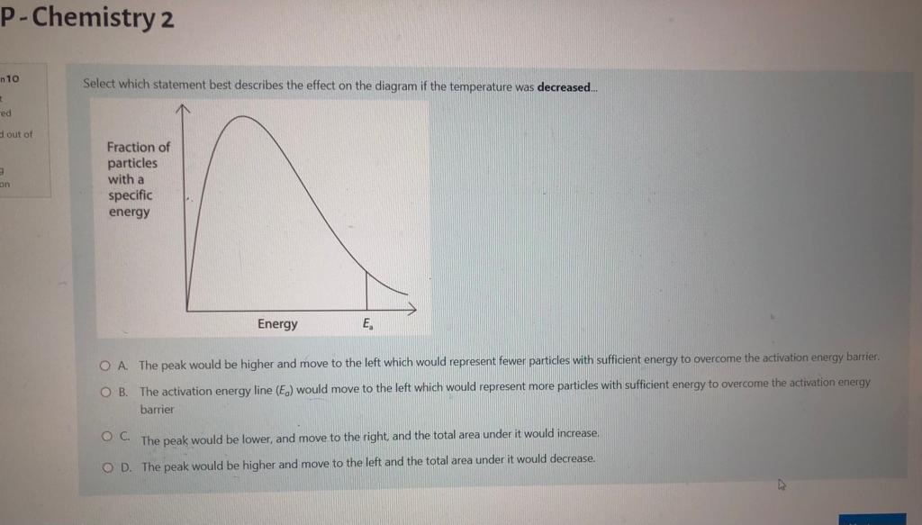please answer all for UPVOTE P-Chemistry 2 Select which statement best describes