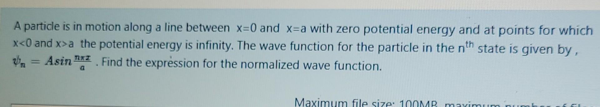 simple wave function A particle is in motion along a line between