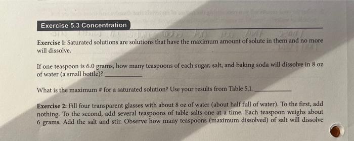  Exercise 1: Saturated solutions are solutions that have the maximum amount