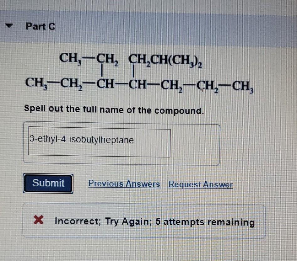  Part C CH3-CH, CH,CH(CH3)2 CH, CH2=CH-CH=CH-CH2-CH; Spell out the full name