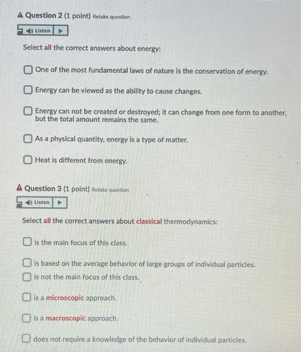  A Question 2 (1 point) Retake question Listen Select all the