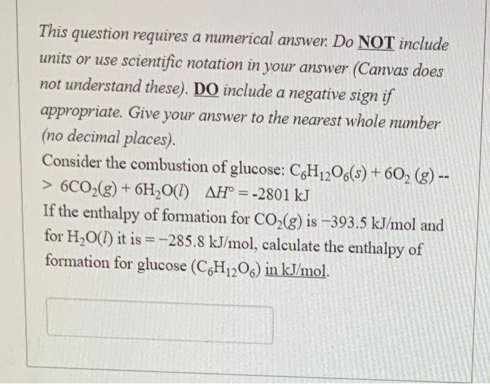  This question requires a numerical answer. Do NOT include units or