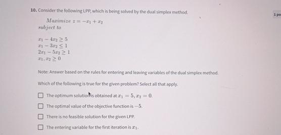  Consider the following LPP, which is being solved by the dual