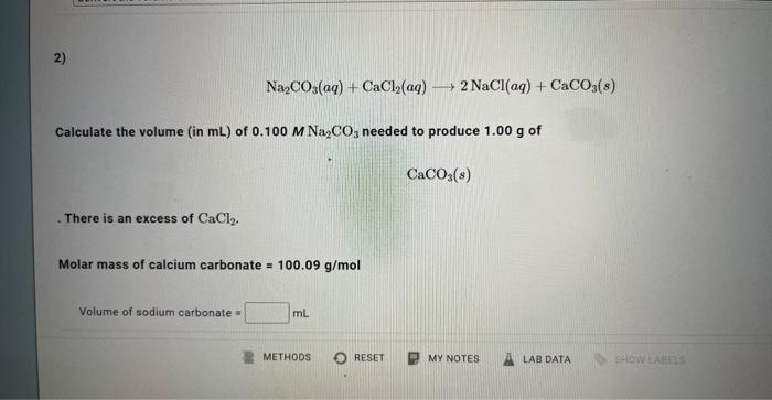will be mixing aqueous solutions of sodium carbonate and calcium chloride to
