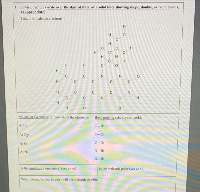 please help 1. Lewis Structure (write over the dashed lines with solid