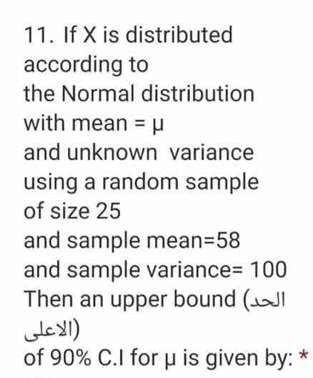  11. If X is distributed according to the Normal distribution with