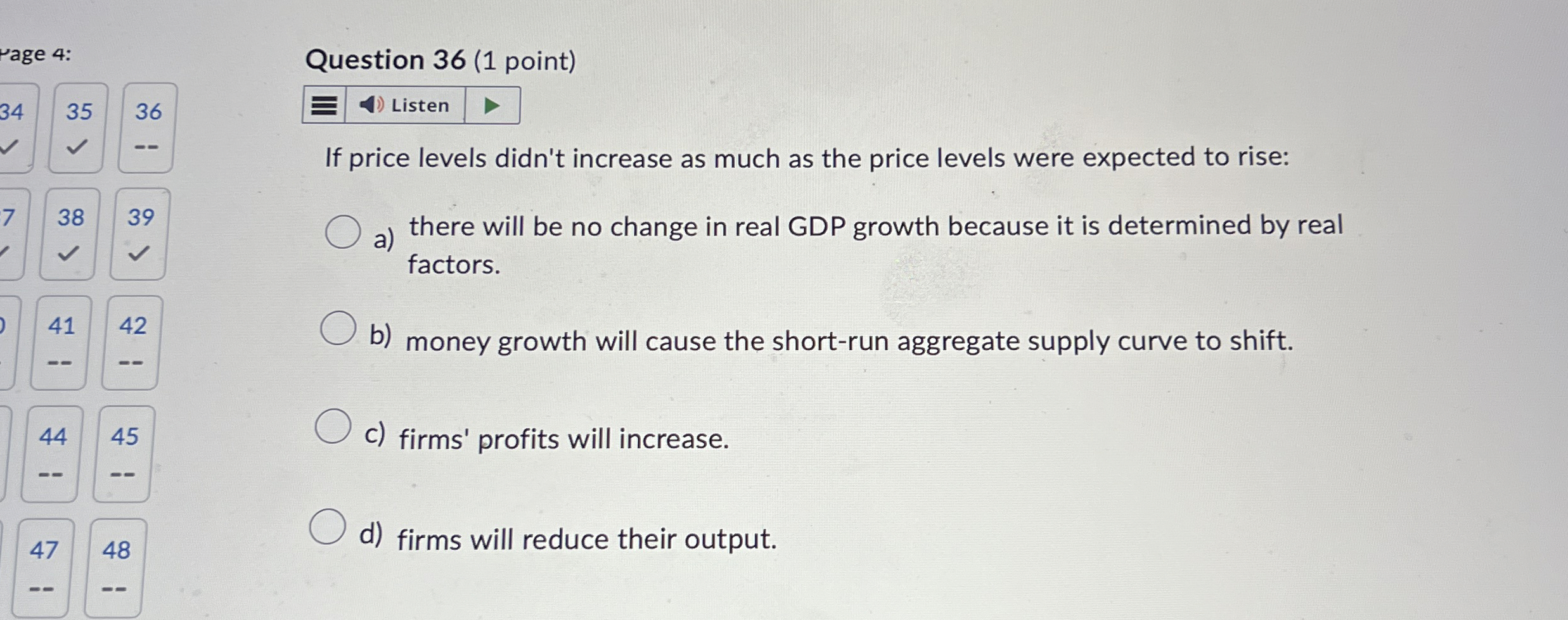  Question 36(1 point) 35 36 Listen If price levels didn't increase
