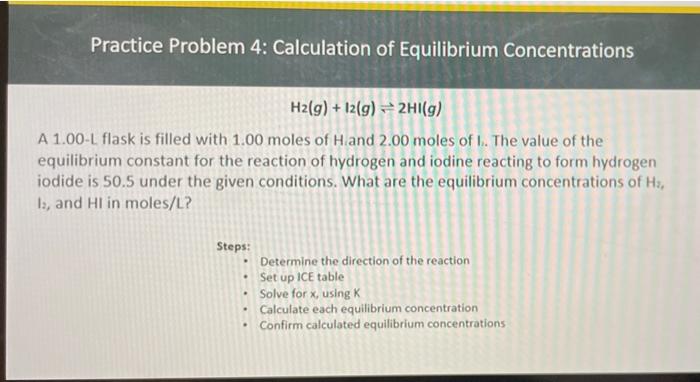 PLEASE ANSWER EACH ONE FOR EACH Practice Problem 4: Calculation of Equilibrium