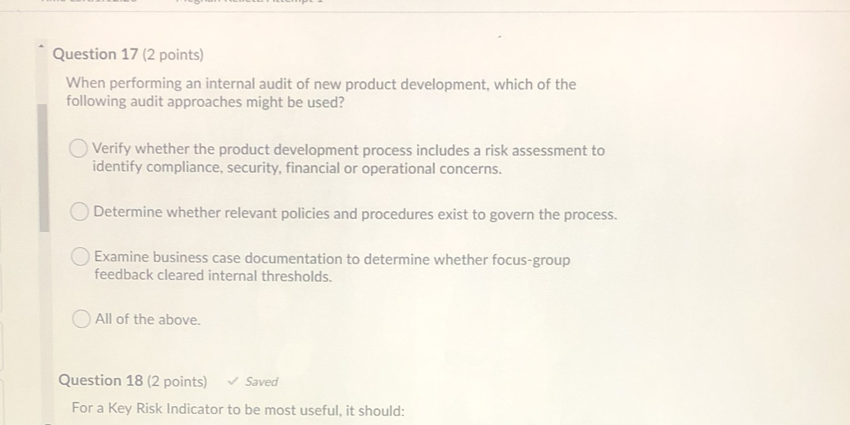 Question 17 (2 points) When performing an internal audit of new