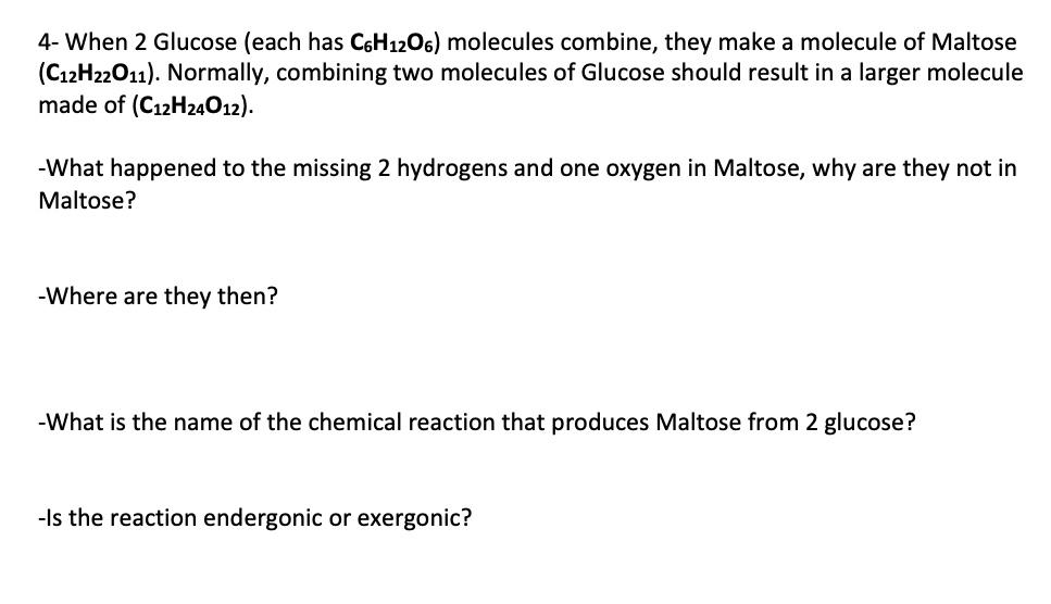  answer quick please all questions! 4- When 2 Glucose (each has