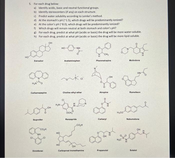  5. For each drug below: a) Identify acidic, basic and neutral