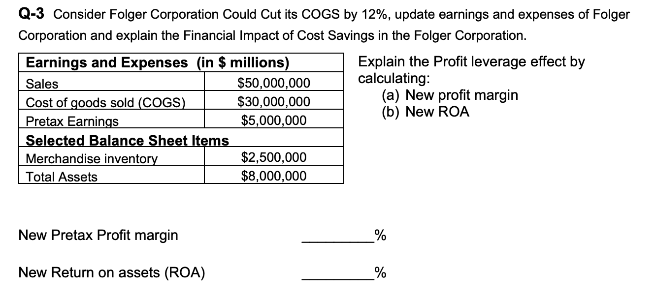the question is in the attached image 0-3 Consider Folger Corporation
