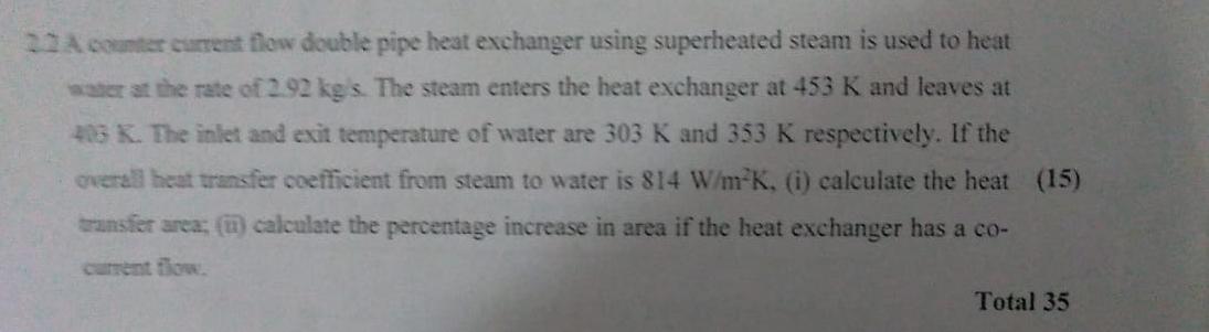  please help A concurrent flow double pipe heat exchanger using superheated