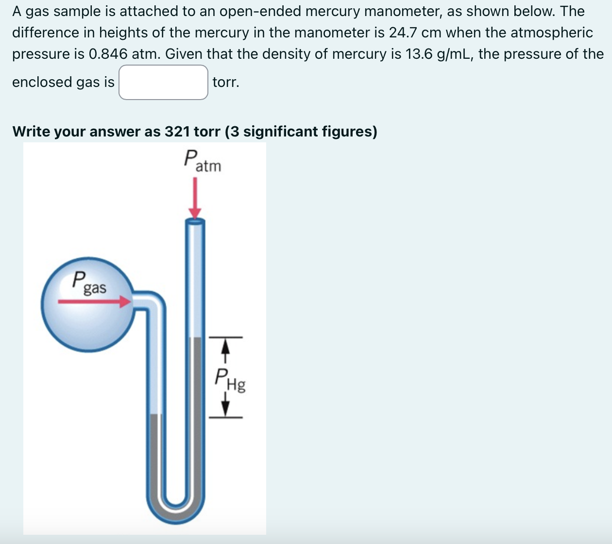  A gas sample is attached to an open-ended mercury manometer, as