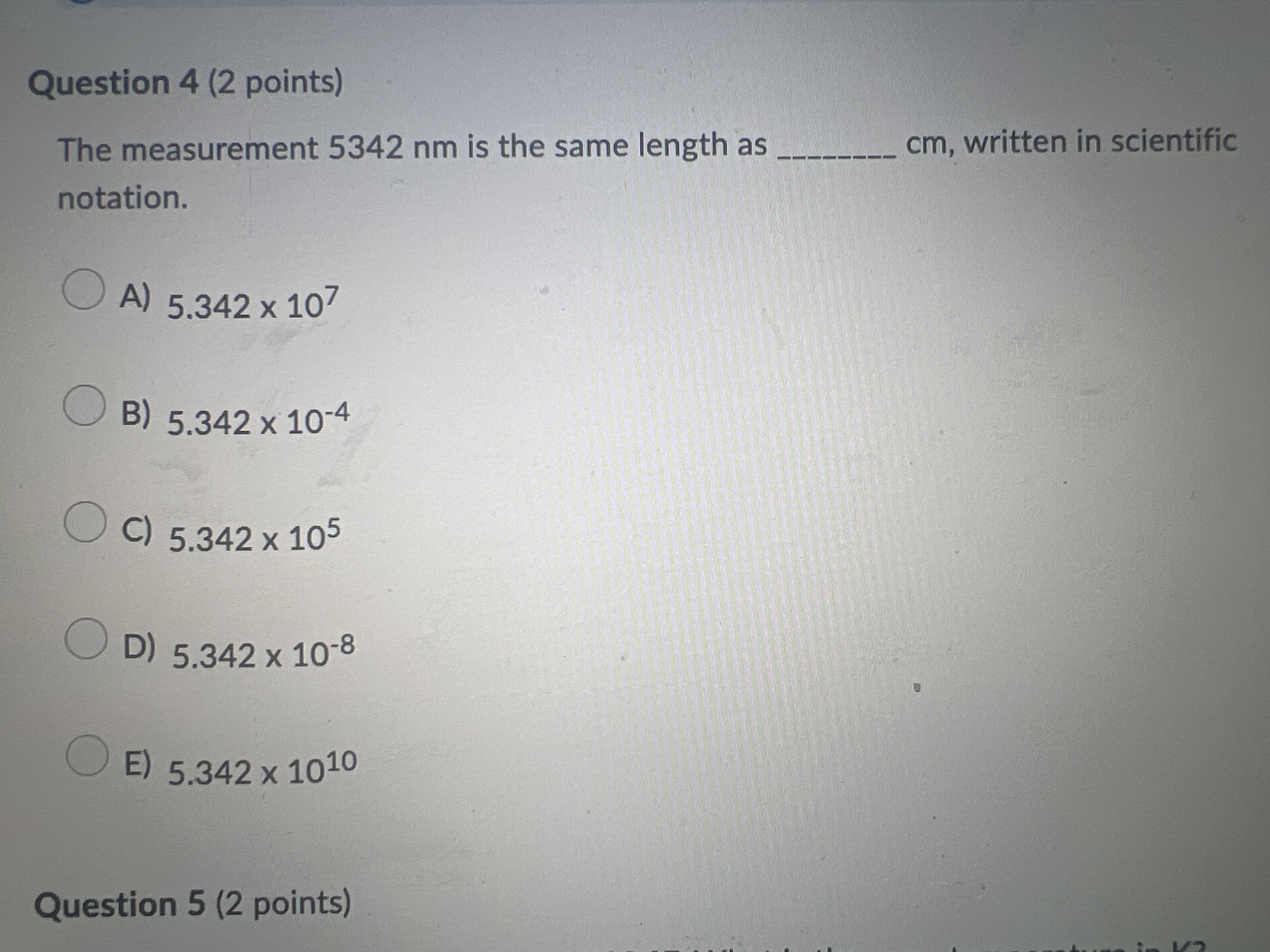  Question 4(2 points) The measurement 5342nm is the same length as
