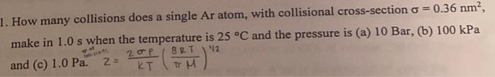 convert to Pa and solve. How many collisions does a single Ar